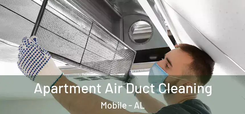 Apartment Air Duct Cleaning Mobile - AL