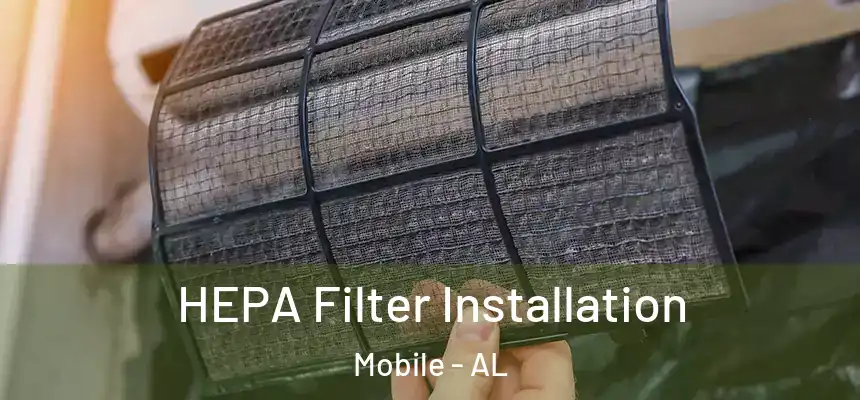  HEPA Filter Installation Mobile - AL