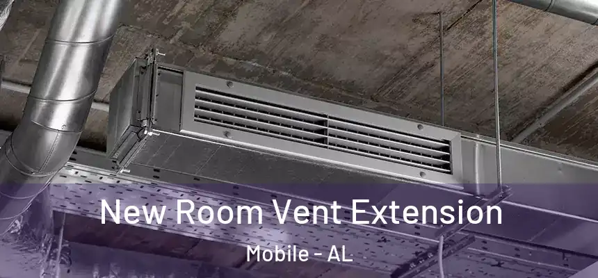 New Room Vent Extension Mobile - AL
